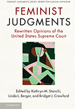 Feminist Judgments: Rewritten Opinions of the United States Supreme Court book cover